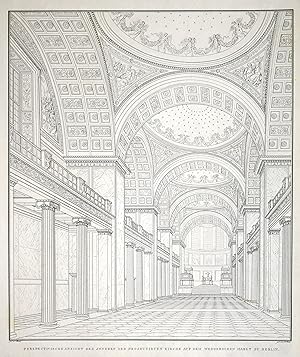 Bild des Verkufers fr Perspectivische Ansicht des Inneren der Projectirten Kirche auf dem Werderschen Markt zu Berlin. zum Verkauf von Antiquariat Clemens Paulusch GmbH