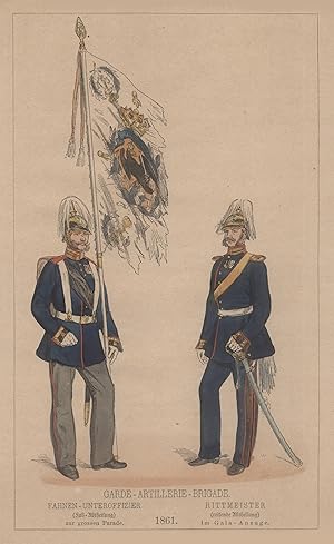 Bild des Verkufers fr Garde-Artillerie-Brigade. Fahnen-Unteroffizier (Fu-Abtheilung) zur grossen Parade. Rittmeister (reitende Abtheilung) im Gala-Anzuge. 1861. zum Verkauf von Antiquariat Clemens Paulusch GmbH