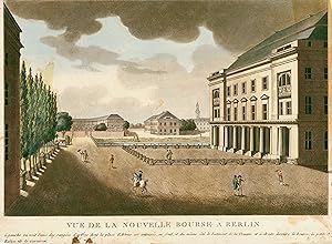 Bild des Verkufers fr Die alte Brse, "Vue de la nouvelle Bourse  Berlin  gauche on voit l'une ranges d' arbres dent la place d'Armes est en toure, au fond, et du meme cote le batiment de la Douane et  droite derrire la bourse, la petite Eglise de la Garnison". zum Verkauf von Antiquariat Clemens Paulusch GmbH