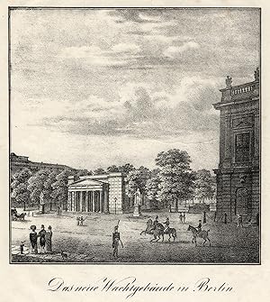 Bild des Verkufers fr Das neue Wachgebude in Berlin. zum Verkauf von Antiquariat Clemens Paulusch GmbH