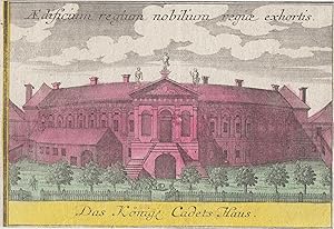 Bild des Verkufers fr Kadettenhaus, "Das Knigl. Cadets Haus". zum Verkauf von Antiquariat Clemens Paulusch GmbH