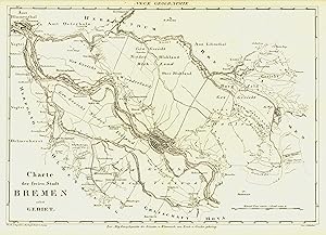 Lithografie- Karte, n. Schlieben b. Breitkopf u. Härtel, "Charte der freien Stadt Bremen nebst Ge...