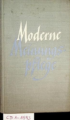 Moderne Meinungspflege für die Praxis der Wirtschaft Mit einem Geleitw. von Rudolf Mueller