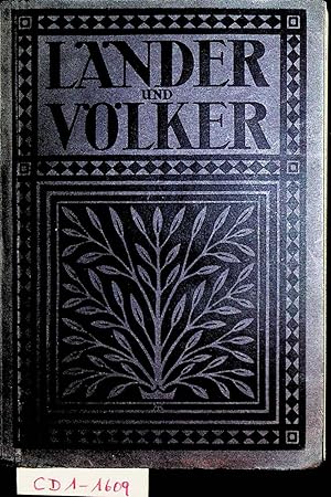 Die Länder und Völker der Erde. (=Paul Rohrbach's Weltkunde für Deutsche [2] = Die blauen Bücher)