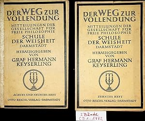 Der Weg zur Vollendung. Mitteilungen der Schule der Weisheit Darmstadt 8. 9. und 10 Heft