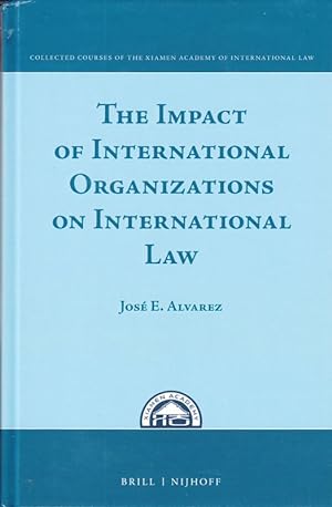 The Impact of International Organisations on International Law.