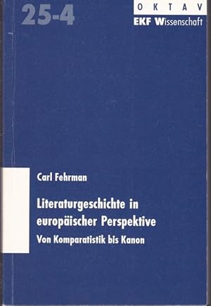 Image du vendeur pour Literaturgeschichte in europischer Prespektive. Von Komparatistik bis Kanon (Livre en allemand) mis en vente par Graphem. Kunst- und Buchantiquariat