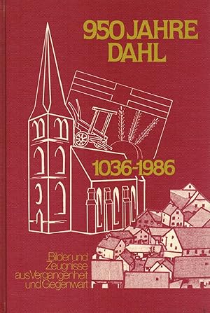 Bild des Verkufers fr 950 Jahre Dahl 1036 - 1986 zum Verkauf von Paderbuch e.Kfm. Inh. Ralf R. Eichmann