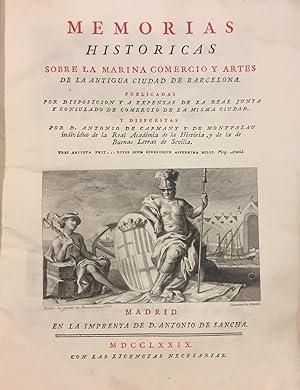 Memorias Históricas sobre la Marina Comercio y Artes de la Antigua Ciudad de Barcelona