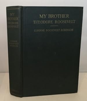 Image du vendeur pour My Brother Theodore Roosevelt mis en vente par S. Howlett-West Books (Member ABAA)