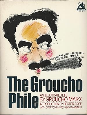 Immagine del venditore per The Groucho Phile : An Illustrated Life venduto da Mom and Pop's Book Shop,