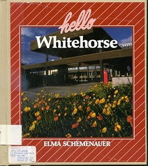 Image du vendeur pour Hello Whitehorse - Canada Rainbow Series Cities mis en vente par Librairie Le Nord