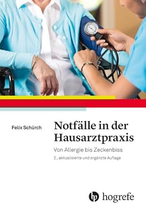 Bild des Verkufers fr Notflle in der Hausarztpraxis : Von Allergie bis Zeckenbiss zum Verkauf von AHA-BUCH GmbH