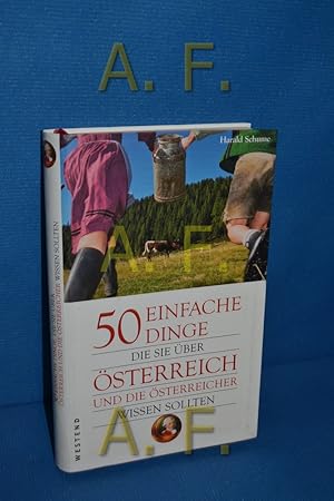 Bild des Verkufers fr 50 einfache Dinge, die Sie ber sterreich und die sterreicher wissen sollten. zum Verkauf von Antiquarische Fundgrube e.U.