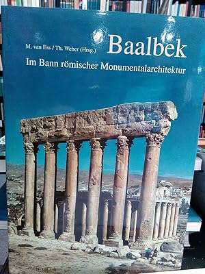 Ballbek. Im Bann römischer Monumentalarchitektur.