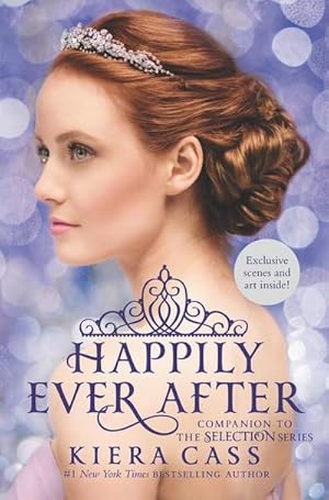 Seller image for Happily Ever After: Companion to the Selection Series for sale by BuchWeltWeit Ludwig Meier e.K.