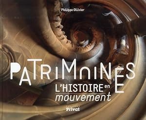 patrimoines ; l'histoire en mouvement