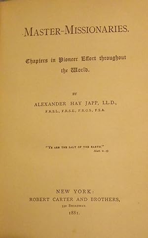 Bild des Verkufers fr MASTER MISSIONARIES: CHAPTERS IN PIONEER EFFORT THROUGHOUT THE WORLD zum Verkauf von Antic Hay Books