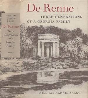 Bild des Verkufers fr De Renne: Three Generations of a Georgia Family Wormsloe Foundation Publications Number Twenty-One. zum Verkauf von Americana Books, ABAA