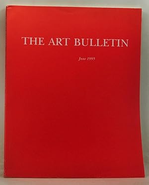 Bild des Verkufers fr The Art Bulletin: A Quarterly Published by the College Art Association, Volume 77, Number 2 (June 1995) zum Verkauf von Cat's Cradle Books