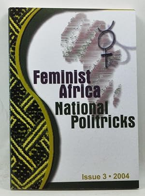 Feminist Africa 3: National Politricks. Issue 3 (October/November 2004)