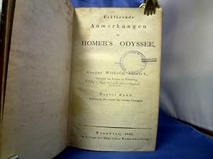Bild des Verkufers fr Erklrende Anmerkungen zu Homer s Odyssee. 3 Bnde. (Mehr nicht erschienen!) Band 1: Erklrung des ersten bis vierten Gesanges. Band 2: Erklrung des 5. bis 8. Gesanges, Band 3: Erklrung des 9. bis 12. Gesanges. zum Verkauf von Antiquariat Michael Solder
