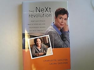 Imagen del vendedor de The Next Revolution: What Gen X Women Want at Work and How Their Boomer Bosses Can Help Them Get It. a la venta por Antiquariat Bookfarm