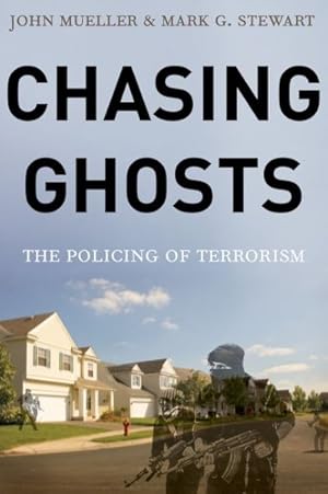 Seller image for Chasing Ghosts : The Policing of Terrorism for sale by GreatBookPrices