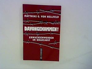 Imagen del vendedor de Davongekommen: Erwachsenwerden im Holocaust a la venta por ANTIQUARIAT FRDEBUCH Inh.Michael Simon