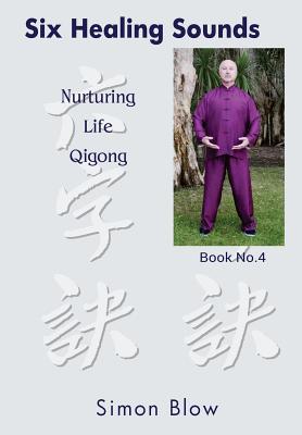 Seller image for Six Healing Sounds: Nurturing Life Qigong (Paperback or Softback) for sale by BargainBookStores