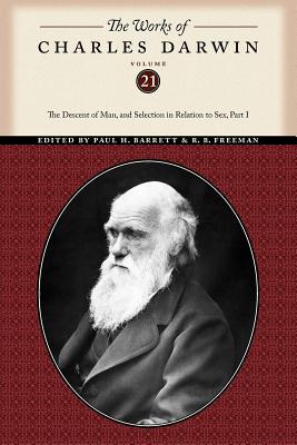 Imagen del vendedor de The Works of Charles Darwin, Volume 21: The Descent of Man, and Selection in Relation to Sex (Part One) (Paperback or Softback) a la venta por BargainBookStores