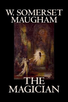 Image du vendeur pour The Magician by W. Somerset Maugham, Horror, Classics, Literary (Hardback or Cased Book) mis en vente par BargainBookStores
