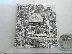 Stadtbaukunst im Mittelalter. - hrsg. von Dieter Dolgner in Zusammenarbeit mit Irene Roch. [Übers...