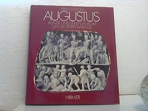 Augustus. - Kunst und Leben in Rom um die Zeitenwende.
