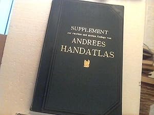 Supplement zur zweiten und dritten Auflage von Andrees Handatlas - enthaltend die 53 Seiten neuer...