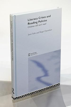 Seller image for Literacy Crises and Reading Policies: Children Still Can't Read! for sale by George Longden