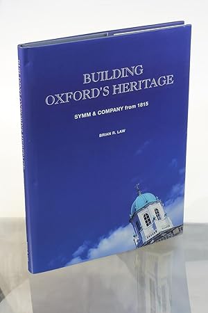 Building Oxford's Heritage: Symm & Company from 1815