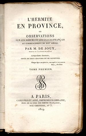 L' hermite de la chaussée d'Antin ou observations sur les moeurs et les usages français au commen...