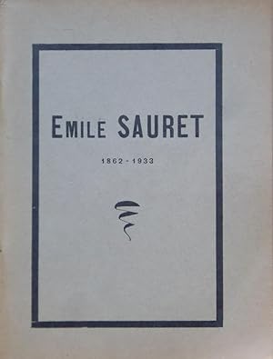 In Memoriam ÉMILE SAURET 1862 - 1933