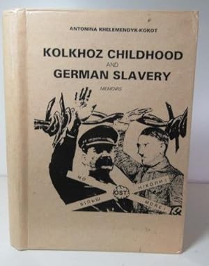 Kolkhoz Childhood and German Slavery Memoirs