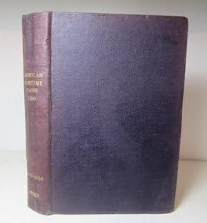 Image du vendeur pour American Maritime Cases, Volume XVIII, 1940 (1940 A.M.C.) mis en vente par BRIMSTONES