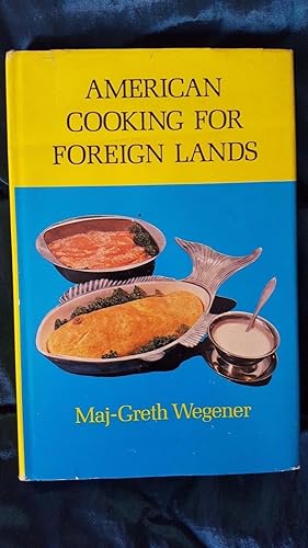 Seller image for AMERICAN COOKING FOR FOREIGN LANDS for sale by Happyfish Books