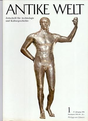 Antike Welt Zeitschrift für Archäologie und Kulturgeschichte. 27. Jahrgang 1996: Hefte 1- 6.