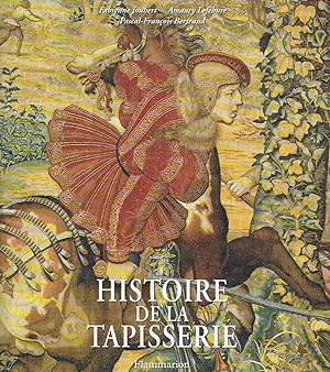 Bild des Verkufers fr Histoire de la tapisserie : En Europe, du Moyen ge  nos jours (Histoire et Act). zum Verkauf von Antiquariat Bernhardt