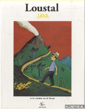 Seller image for Loustal - Java. In de schaduw van de Merapi for sale by Klondyke