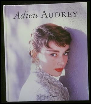 Imagen del vendedor de Adieu Audrey: Photographische Erinnerungen a la venta por ANTIQUARIAT Franke BRUDDENBOOKS