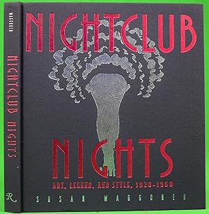 Nightclub Nights: Art, Legend, And Style 1920-1960