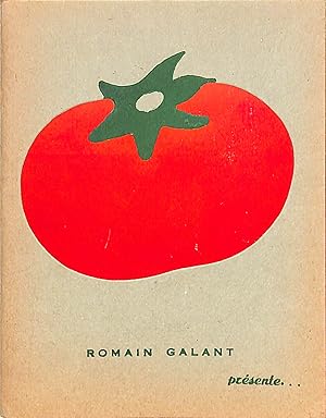 Romain Galant Presente. La Tomate