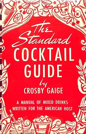 The Standard Cocktail Guide