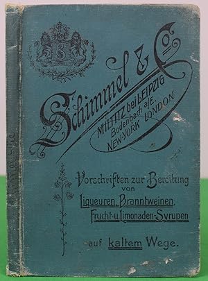 Praktische Vorschriften Zur Bereitung Von Liqueuren, Branntweinen, Arac, Cognac, Rum, Frucht